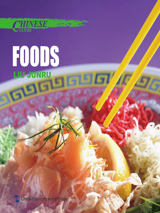 Title details for Chinese Culture: Food (中国文化·饮食 ) by Liu Junru - Available